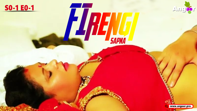 Firangi Sapna